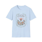 Keep Your Eyes On Him T-Shirt