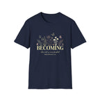 Becoming T-Shirt