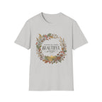 All Things Beautiful T-Shirt