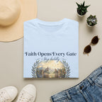 Faith Opens Every Gate T-Shirt