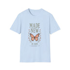 Made New In Him T-Shirt