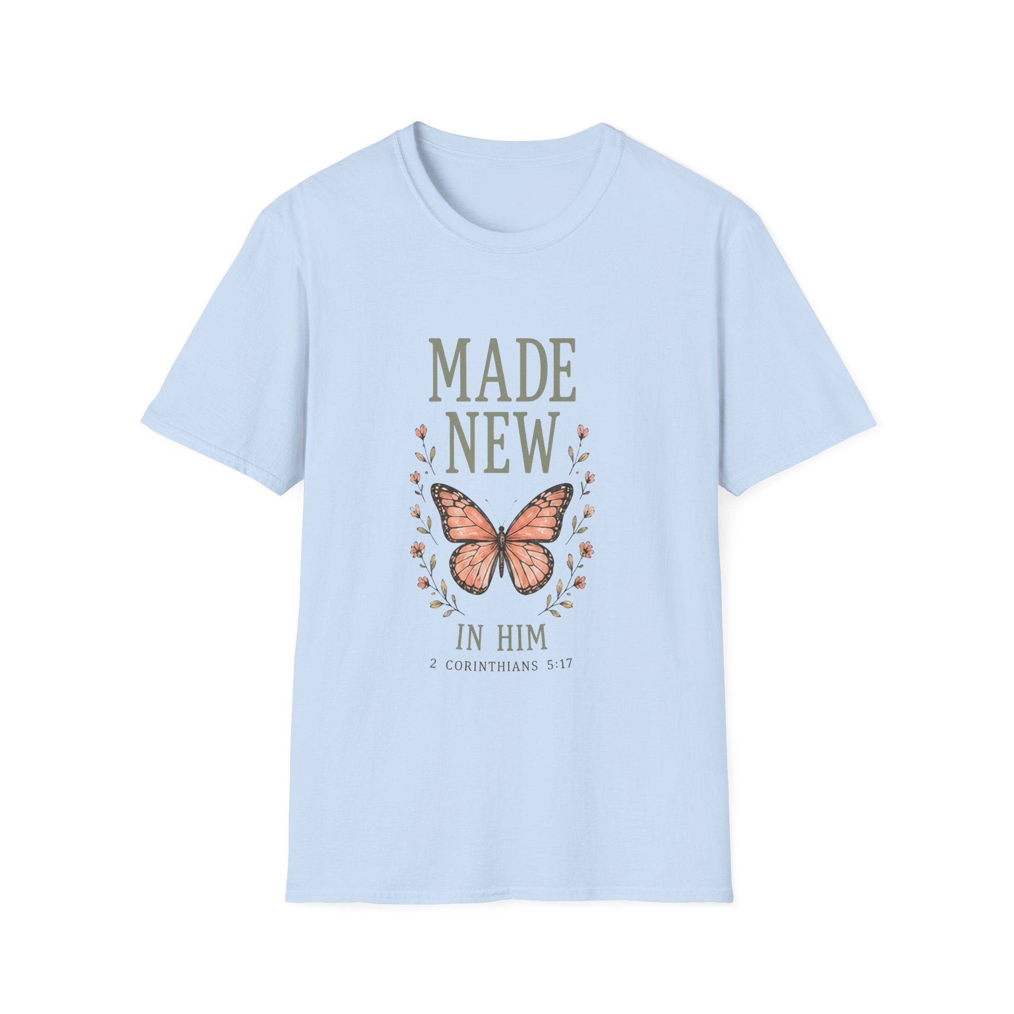 Made New In Him T-Shirt