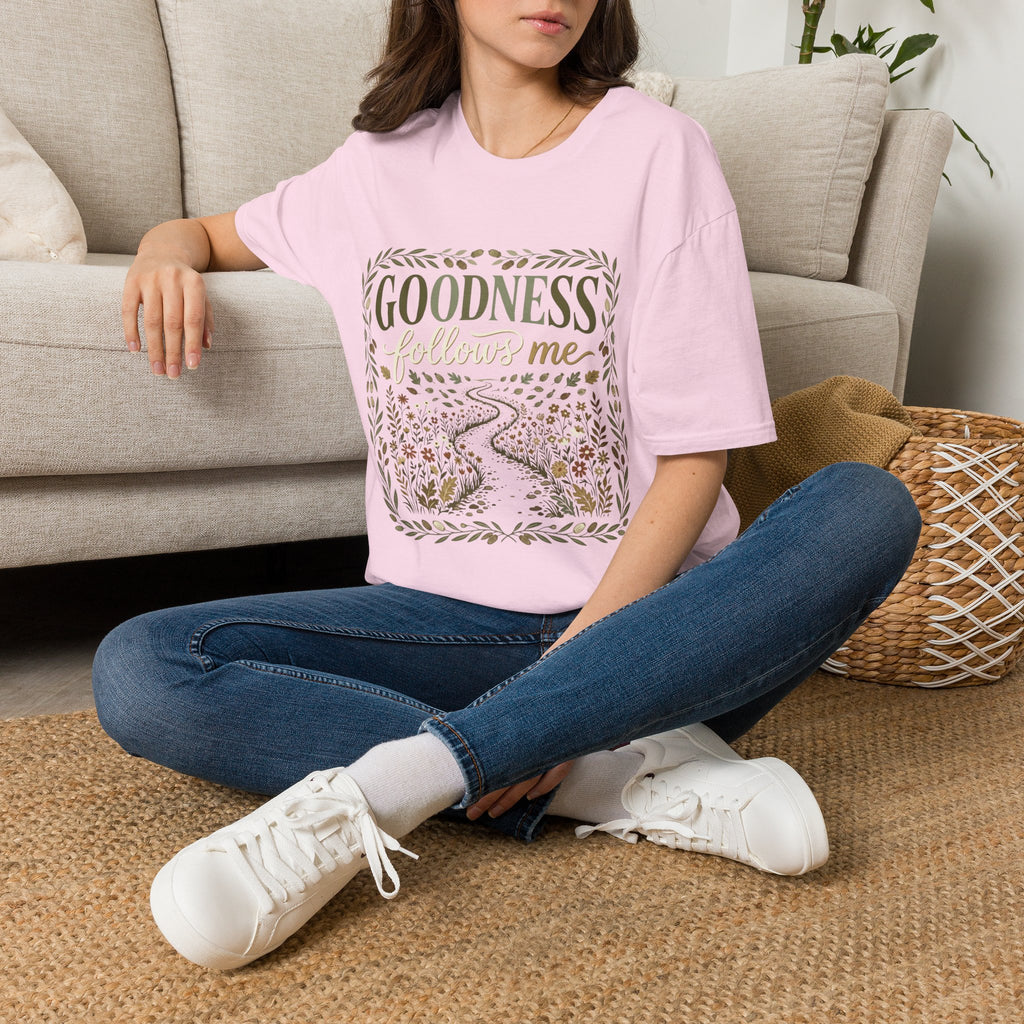 Goodness Follows Me T-Shirt