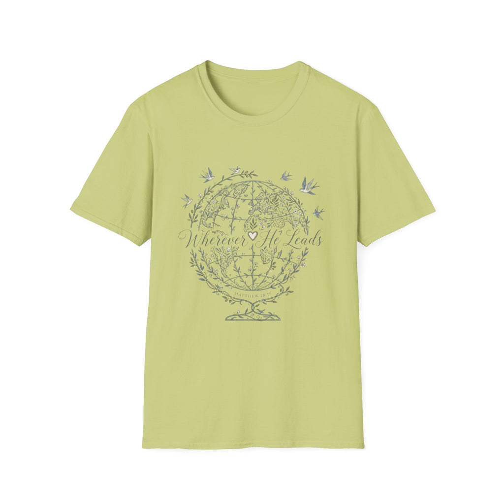 Wherever He Leads T-Shirt