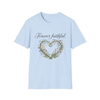 Forever Faithful T-Shirt