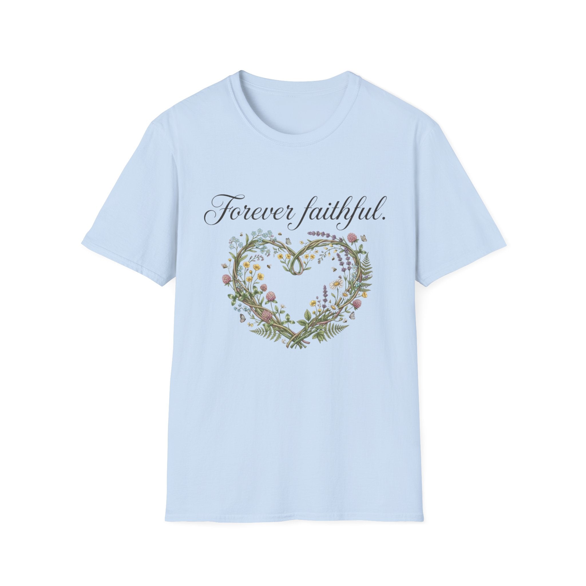 Forever Faithful T-Shirt
