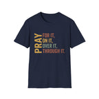 Pray For It T-Shirt