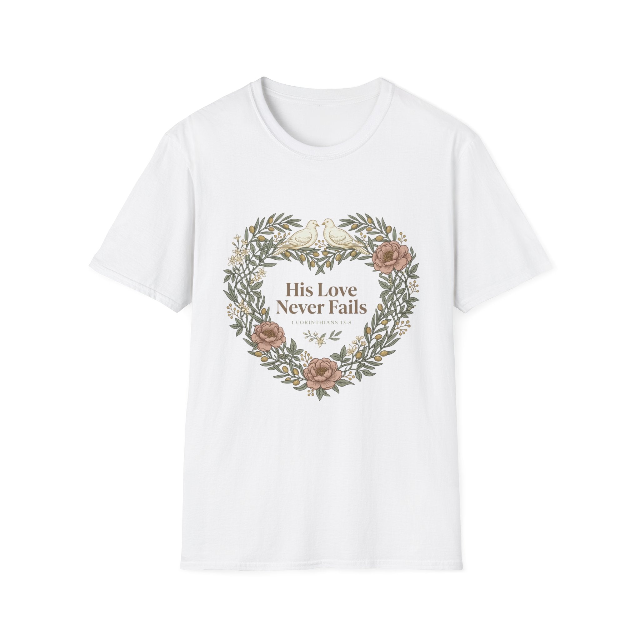 His Love Never Fails T-Shirt