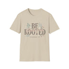 Be Rooted T-Shirt