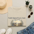 Faith Opens Every Gate T-Shirt