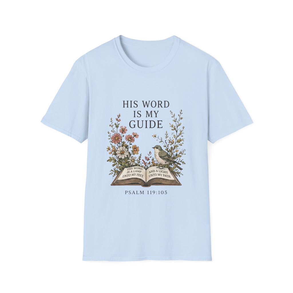 His Word Is My Guide T-Shirt