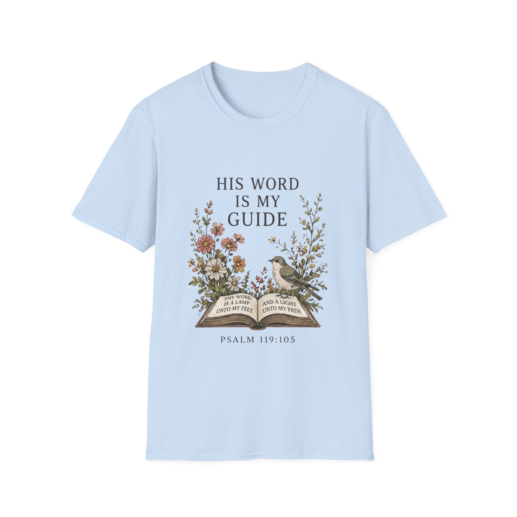 His Word Is My Guide T-Shirt