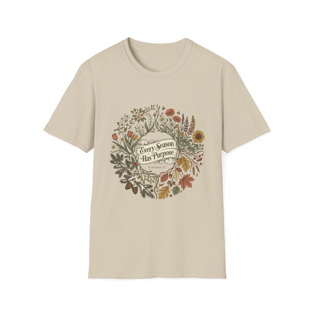 Every Season Has Purpose T-Shirt