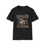 Called To Bloom T-Shirt