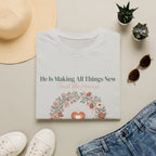All Things New T-Shirt