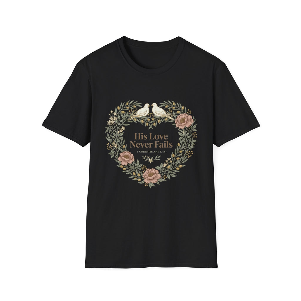 His Love Never Fails T-Shirt