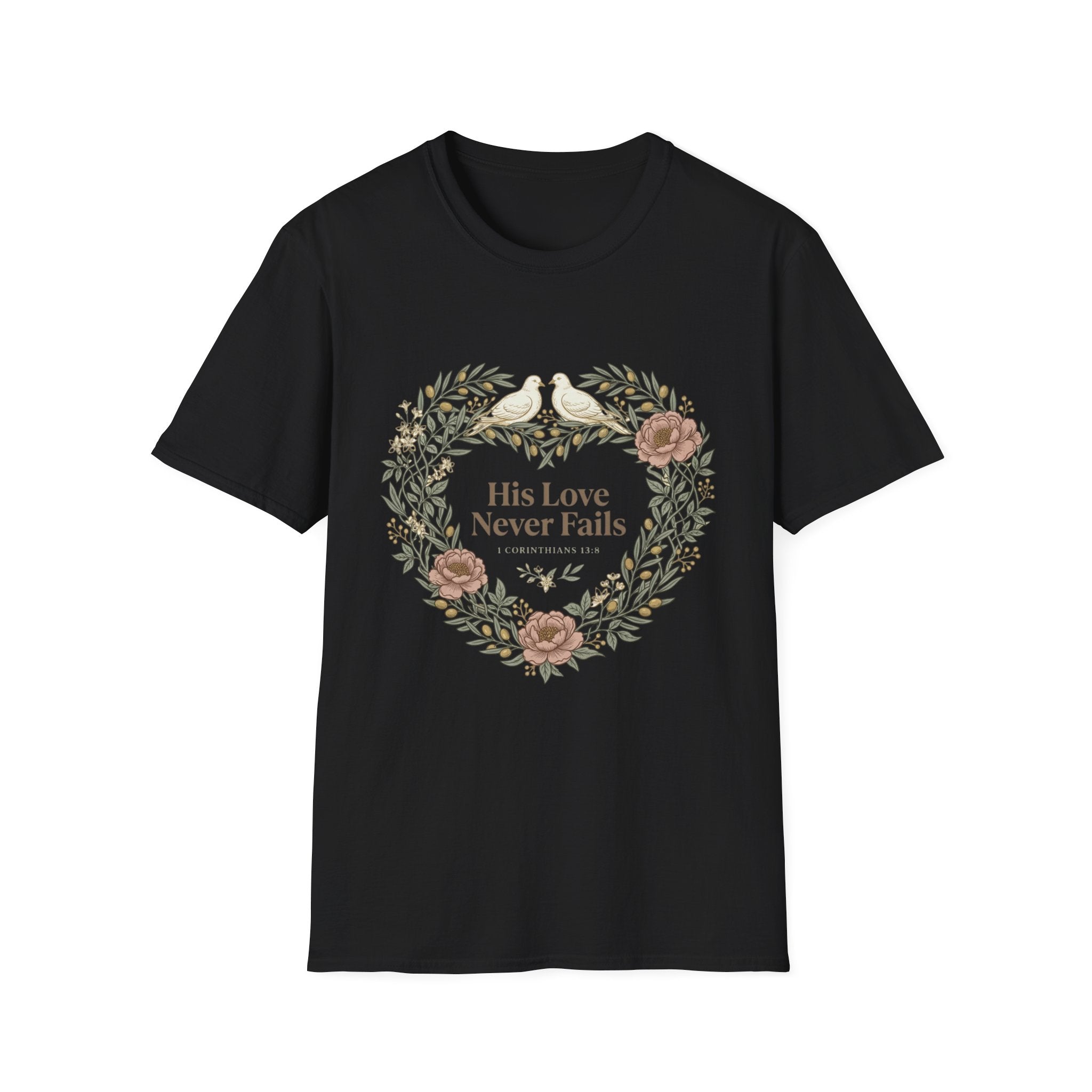 His Love Never Fails T-Shirt