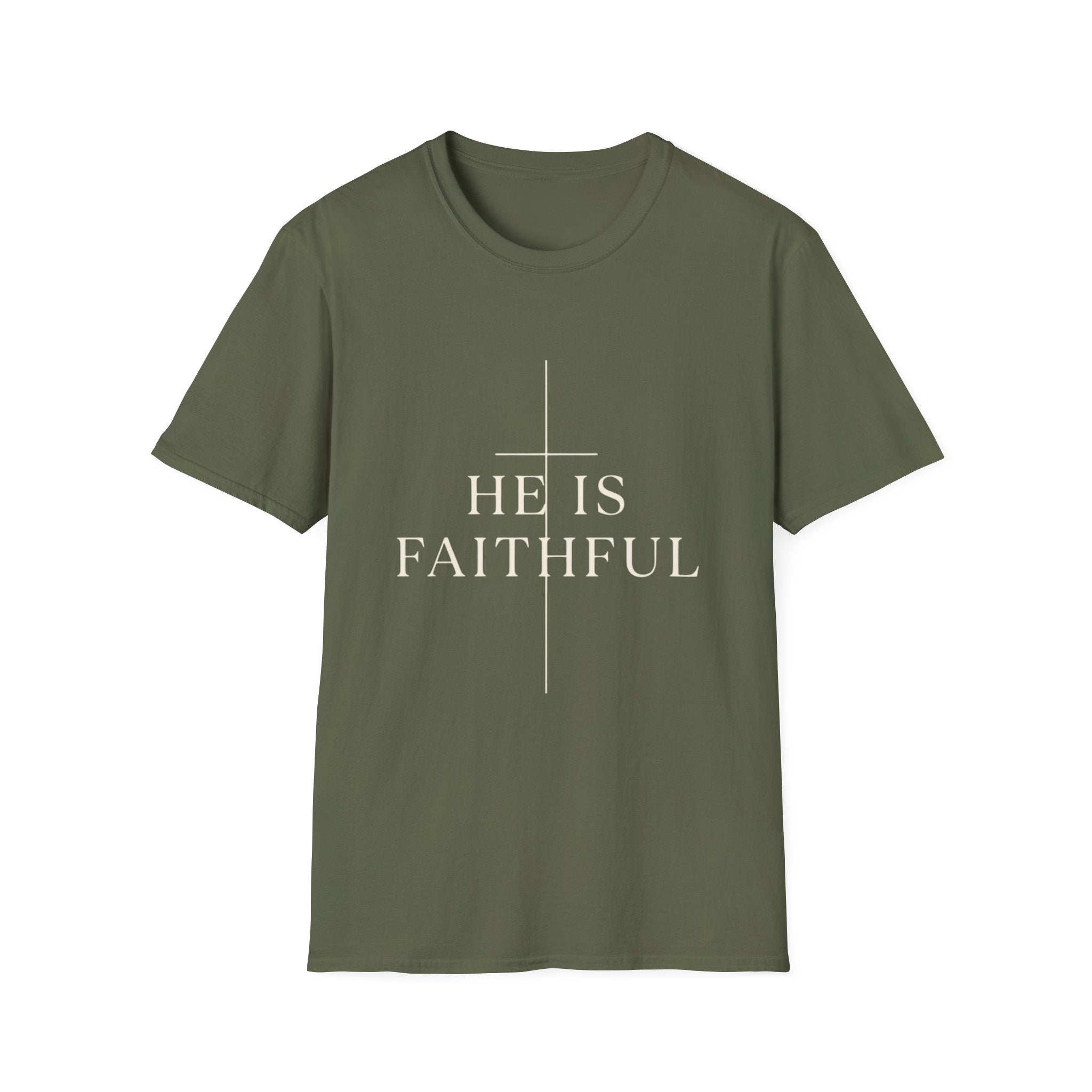 He Is Faithful T-Shirt