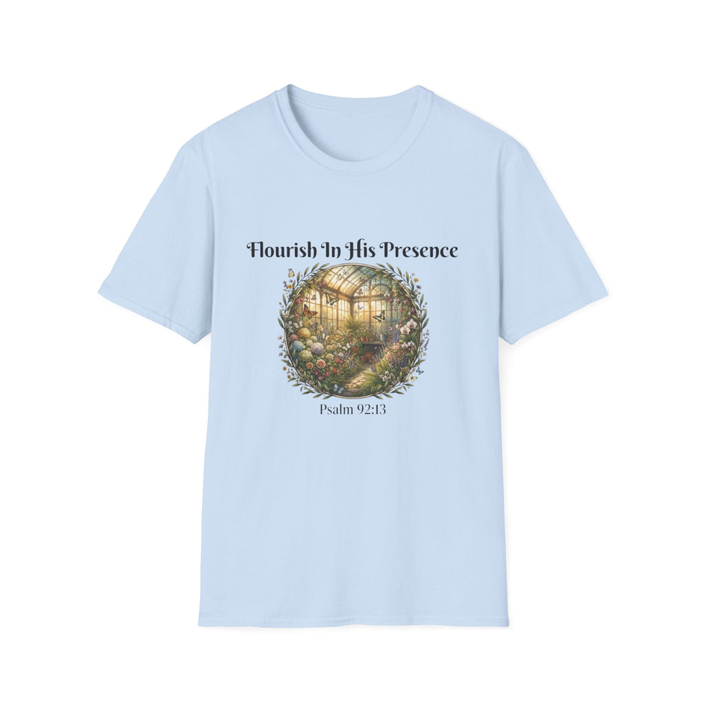 Flourish In His Presence T-Shirt
