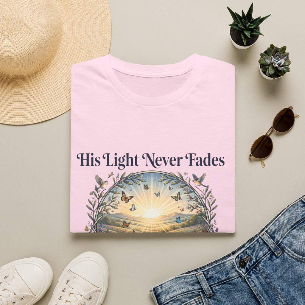 His Light Never Fades T-Shirt