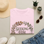 Seeking Him T-Shirt