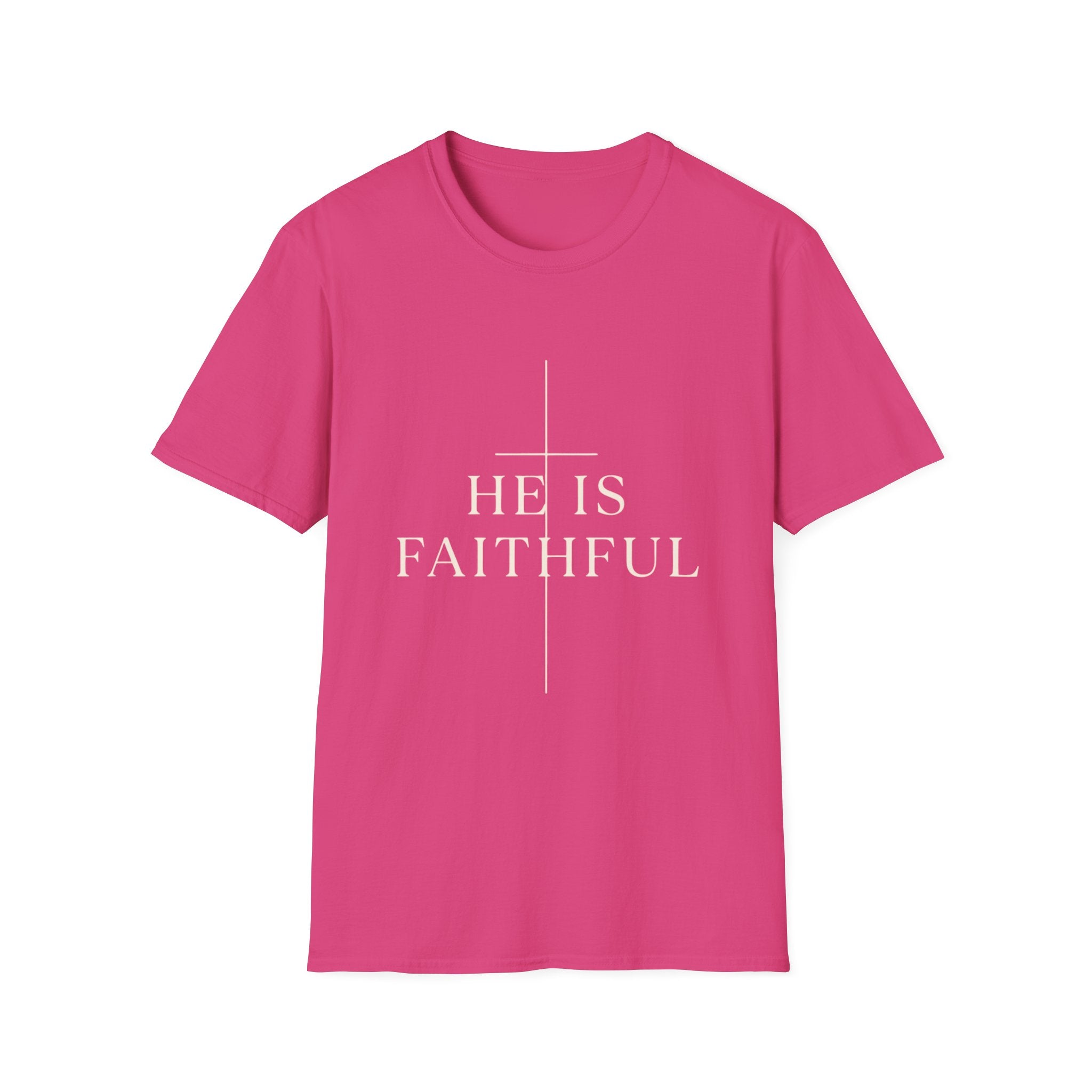 He Is Faithful T-Shirt