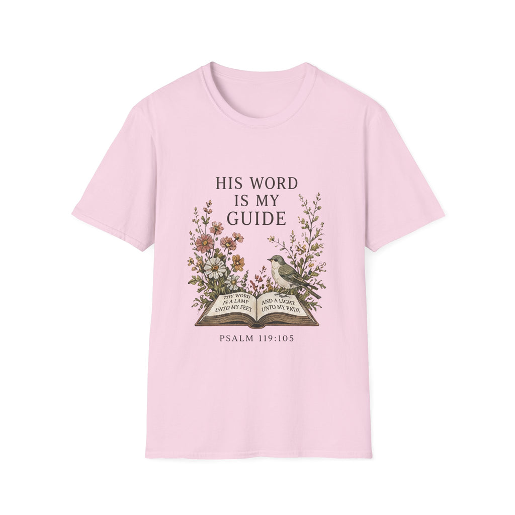 His Word Is My Guide T-Shirt