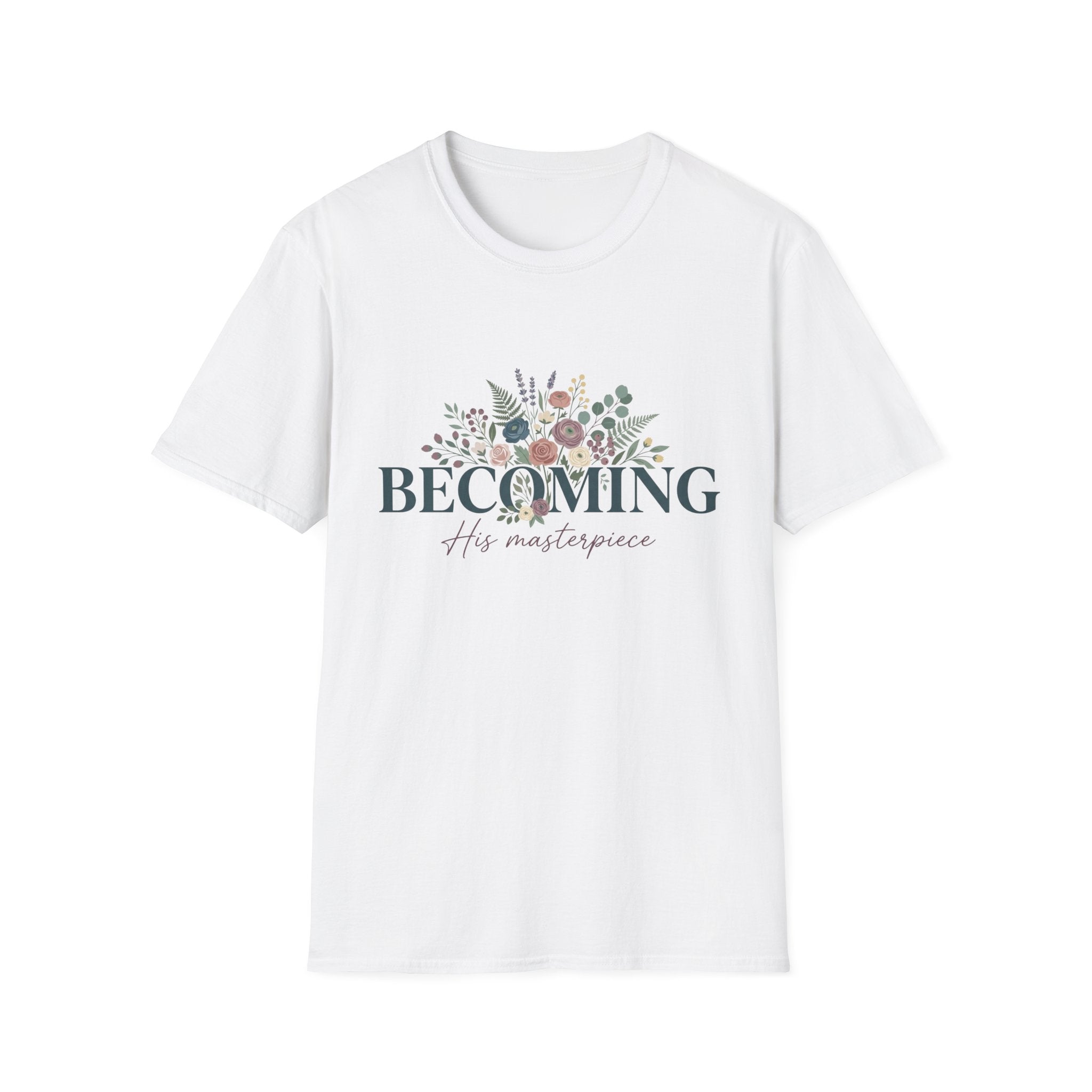Becoming His Masterpiece T-Shirt