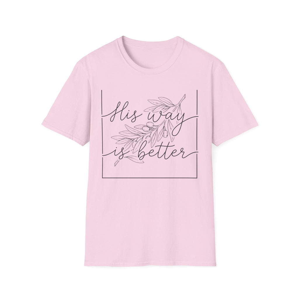 His Way Is Better T-Shirt