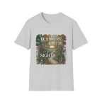 Walk By Faith Not By Sight T-Shirt