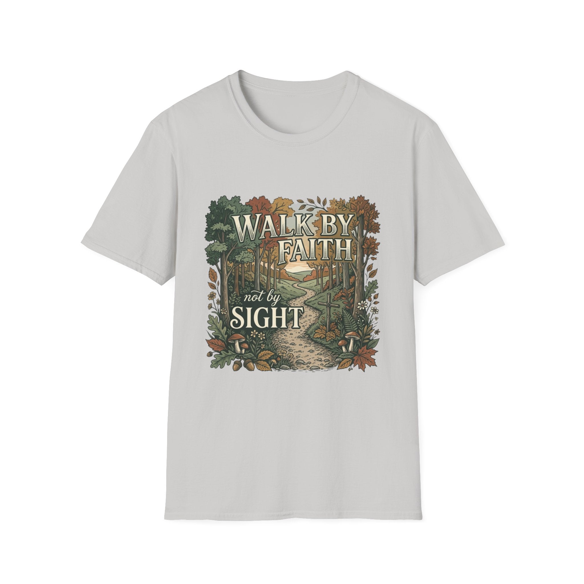 Walk By Faith Not By Sight T-Shirt
