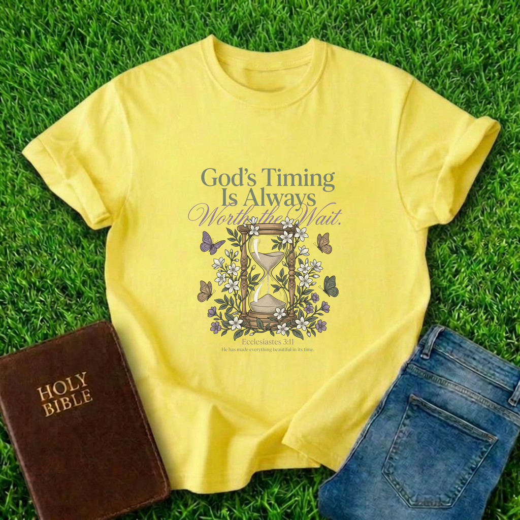 Gods Timing Is Always Worth The Wait T-Shirt