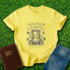Gods Timing Is Always Worth The Wait T-Shirt