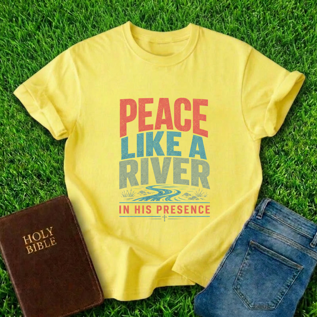 Peace Like A River T-Shirt
