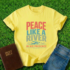 Peace Like A River T-Shirt