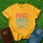 Peace Like A River T-Shirt