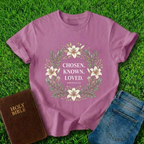 Chosen Known Loved T-Shirt