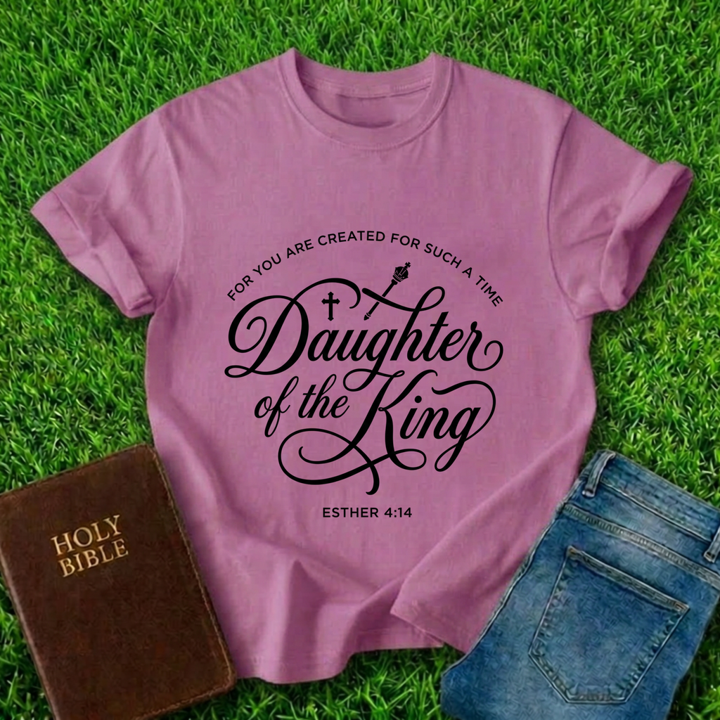 Daughter Of The King T-Shirt