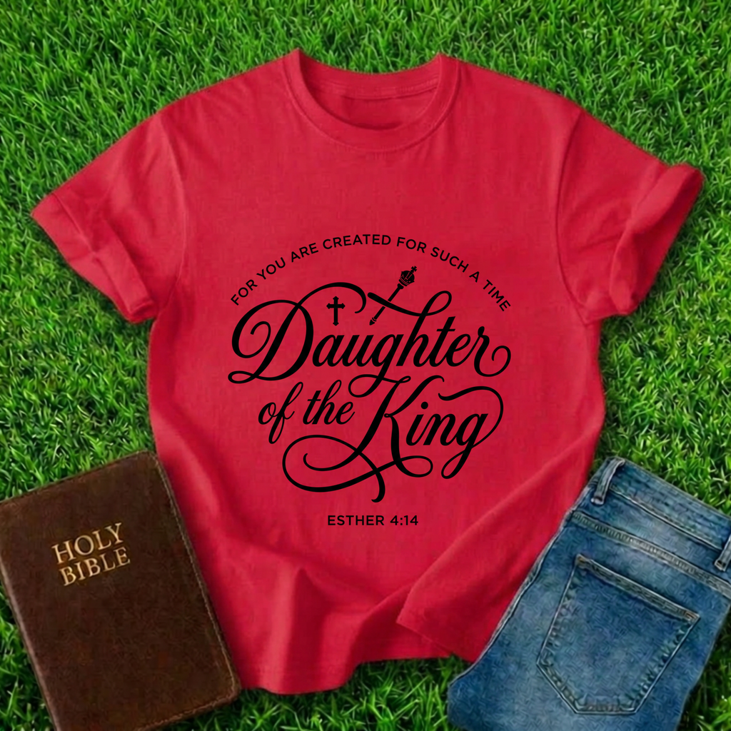 Daughter Of The King T-Shirt