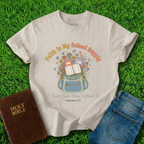 Faith Is My School Supply T-Shirt