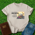 God Said No T-Shirt
