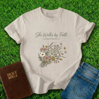 She Walks By Faith T-Shirt