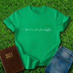 Wait On The Lord T-Shirt