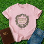 Courage Through Christ T-Shirt