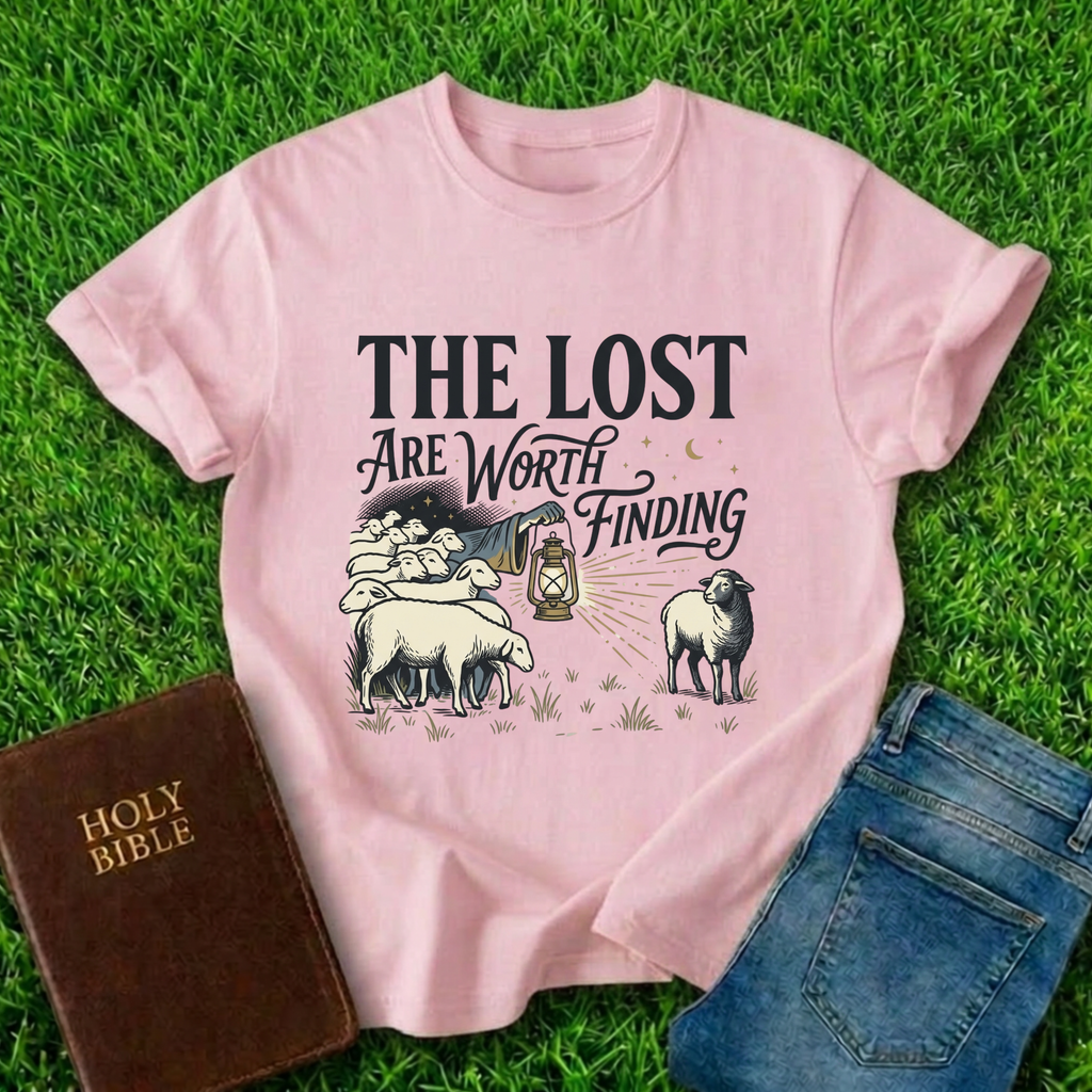The Lost Are Worth Finding T-Shirt