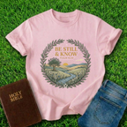 Be Still And Know Design T-Shirt
