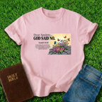 God Said No T-Shirt