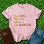 Pray For It T-Shirt