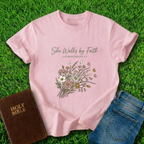 She Walks By Faith T-Shirt