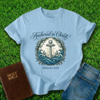 Anchored In Christ T-Shirt